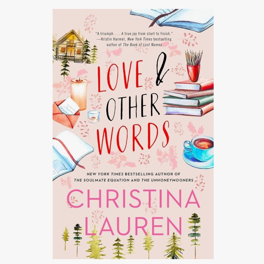 Love & Other Words by Christina Lauren